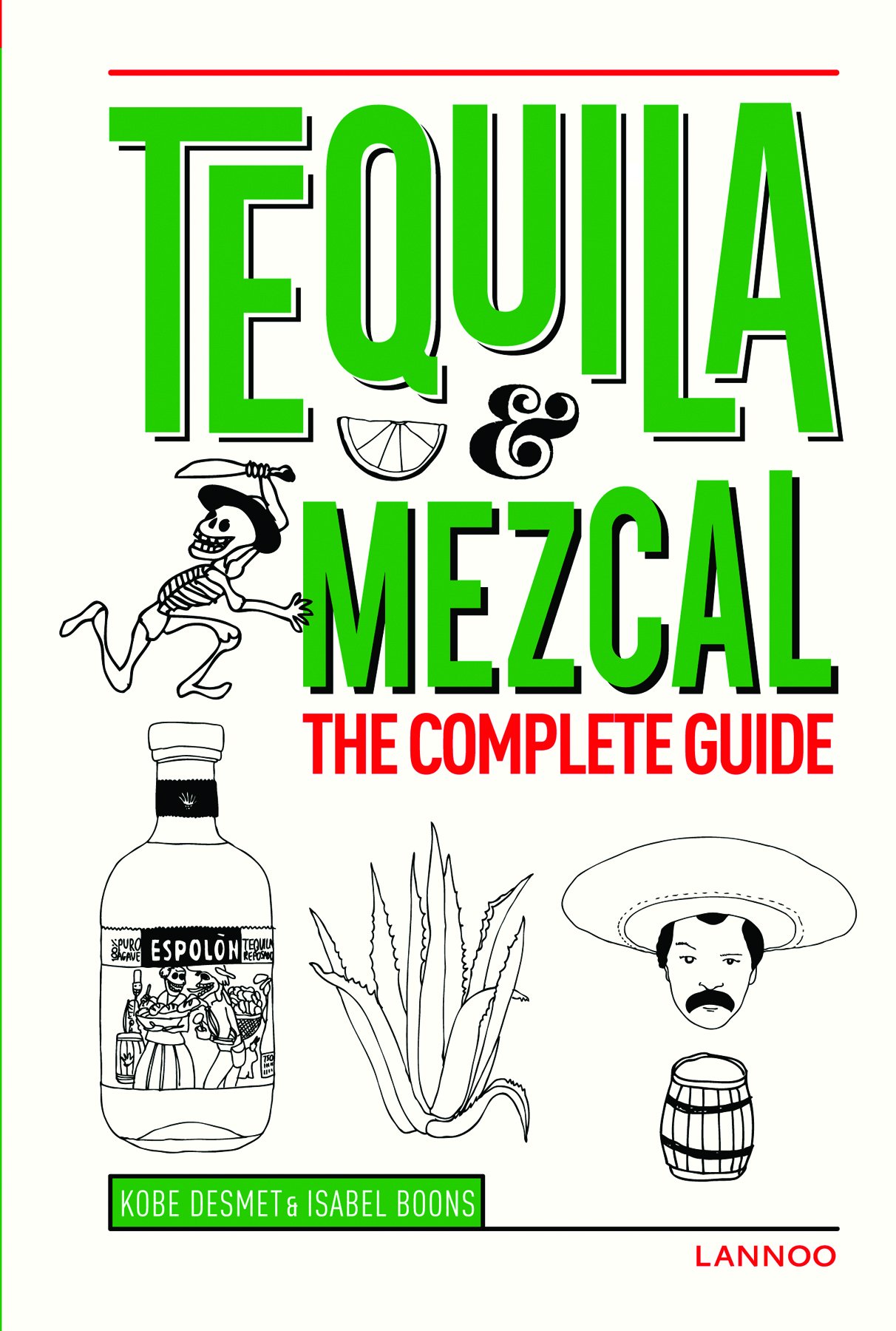 Tequila & Mezcal | Kobe Desmet, Isabel Boons