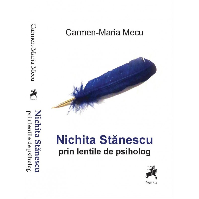 Nichita Stanescu prin lentile de psiholog | Carmen-Maria Mecu