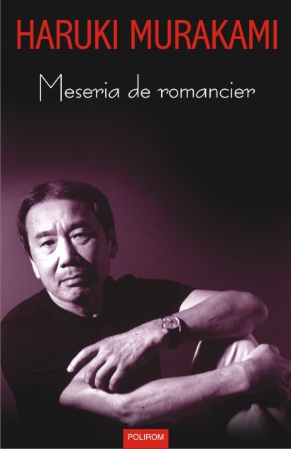 Meseria de romancier | Haruki Murakami