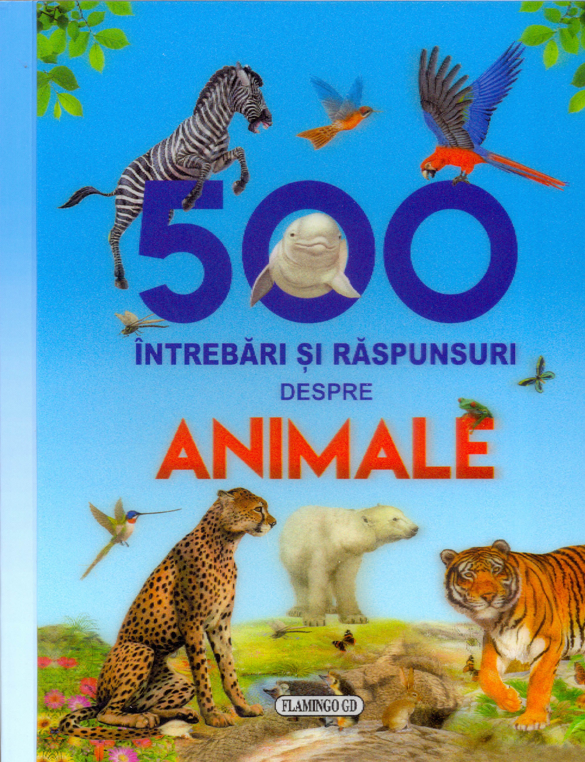 500 intrebari si raspunsuri despre animale | carturesti.ro Carte
