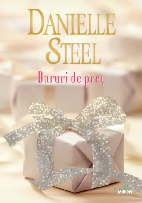 Daruri de pret | Danielle Steel