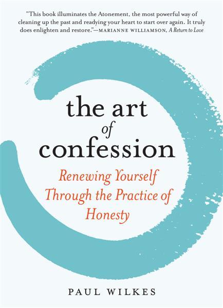 The Art of Confession | Paul Wilkes