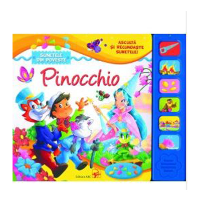 Carte sonora. Pinocchio. Asculta si recunoaste sunetele |