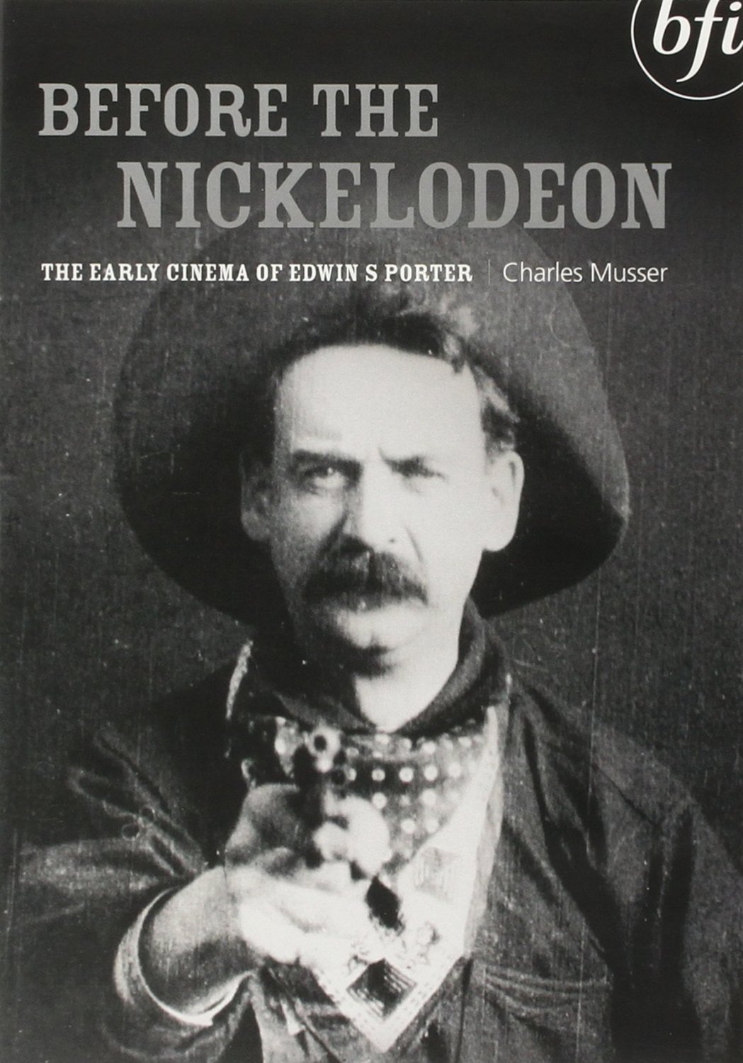 Before The Nickelodeon: The Cinema Of Edwin S. Porter | Charles Musser - 1 | YEO