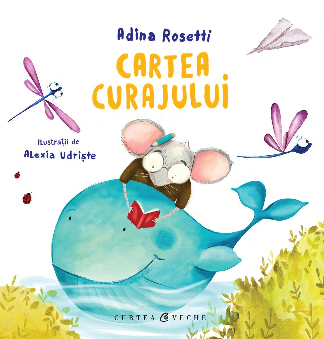 Cartea curajului | Adina Rosetti