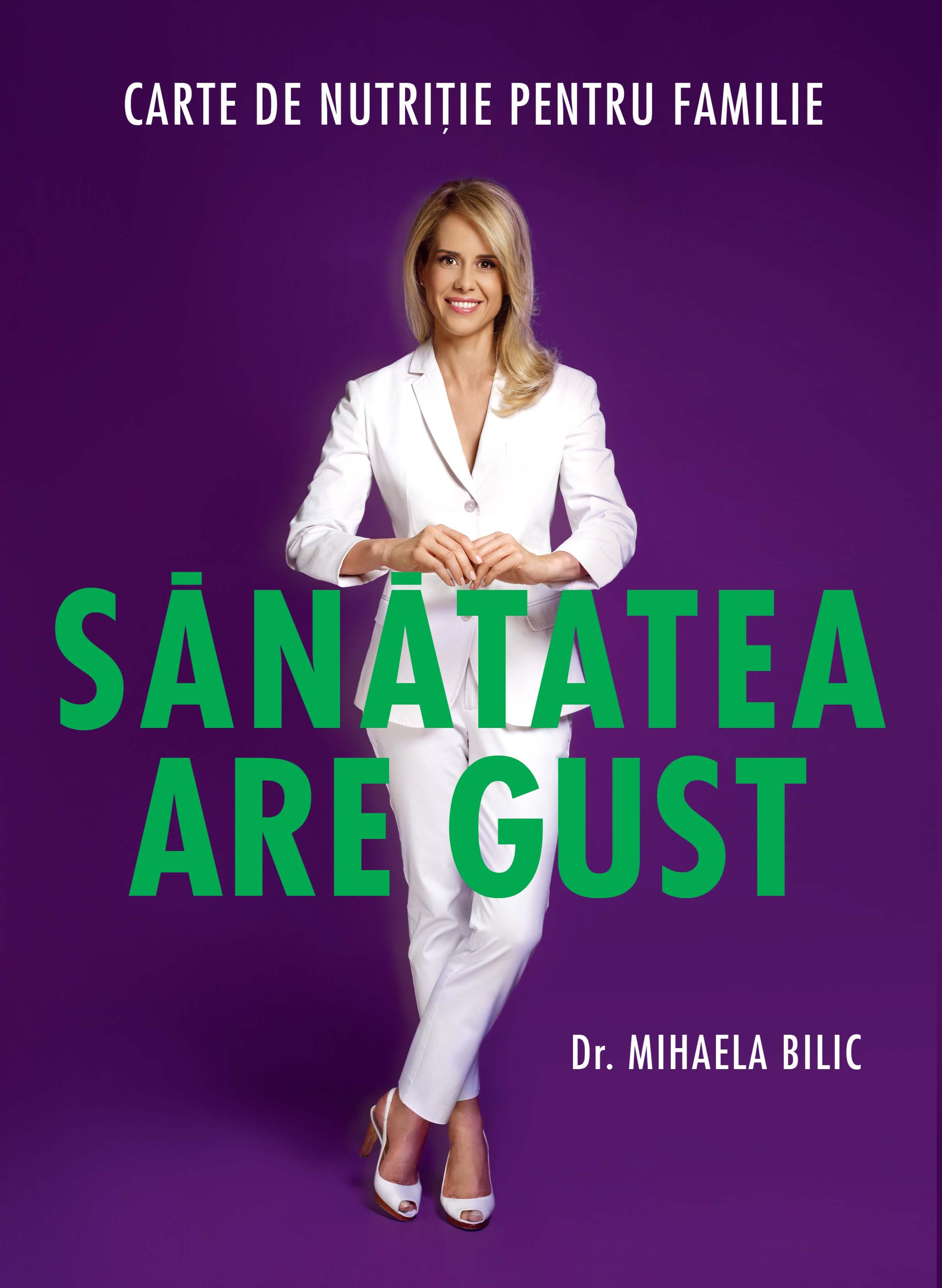 Sanatatea are gust | Dr. Mihaela Bilic