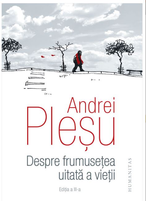 Despre frumusetea uitata a vietii | Andrei Plesu carturesti.ro poza bestsellers.ro