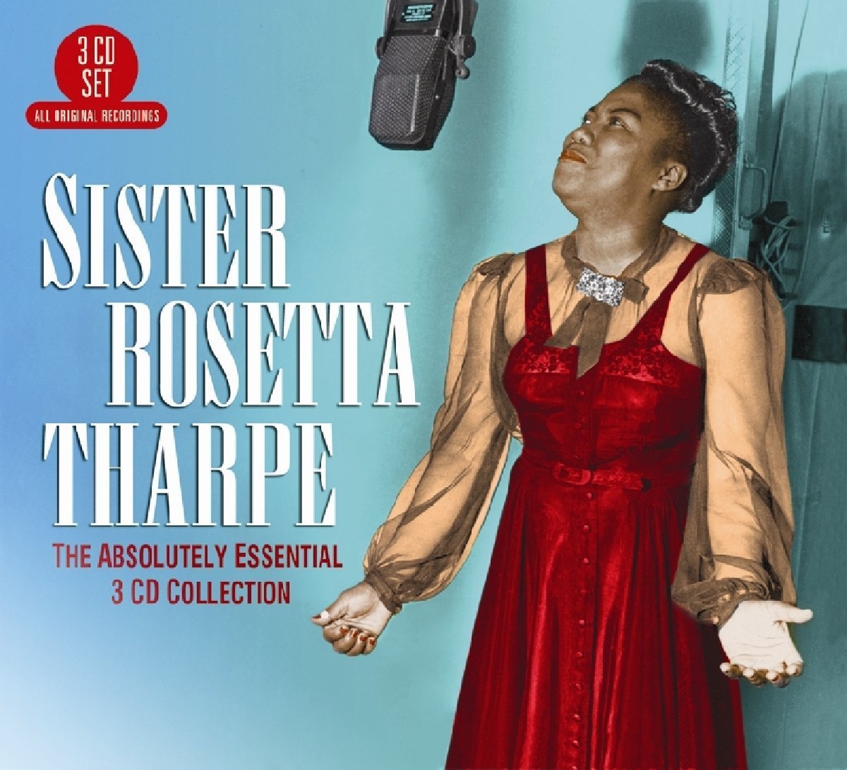The Absolutely Essential 3 | Sister Rosetta Tharpe