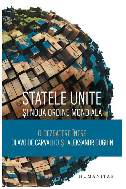 Statele Unite si Noua Ordine Mondiala | Aleksandr Dughin, Olavo de Carvalho