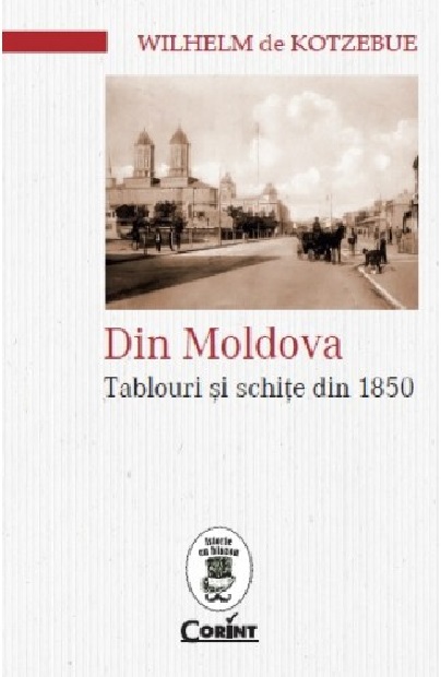 PDF Din Moldova | Wilhelm de Kotzebue carturesti.ro Carte