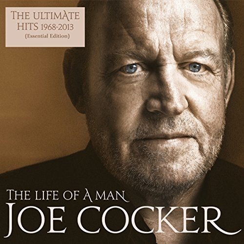 The Life Of A Man - The Ultimate Hits 1968 - 2013 | Joe Cocker