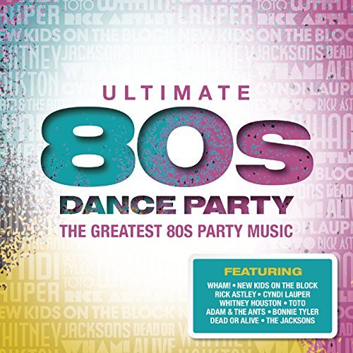 Ultimate... 80s Dance Party | Various Artists