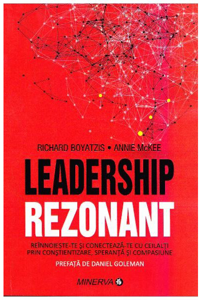 Leadership rezonant | Richard E. Boyatzis, Annie McKee Annie imagine 2022