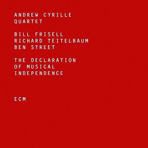 The Declaration of Musical Independence | Andrew Cyrille Quartet