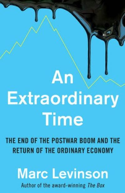 An Extraordinary Time | Marc Levinson
