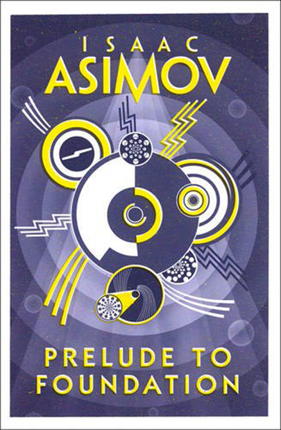 Prelude to Foundation | Isaac Asimov