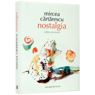 Nostalgia | Mircea Cartarescu