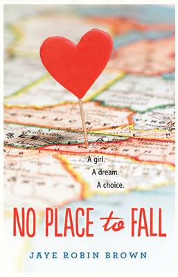 No Place to Fall | Jaye Robin Brown