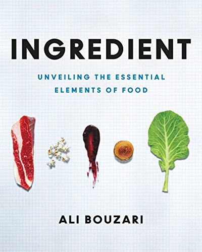 Ingredient - Ali Bouzari | Ali Bouzari