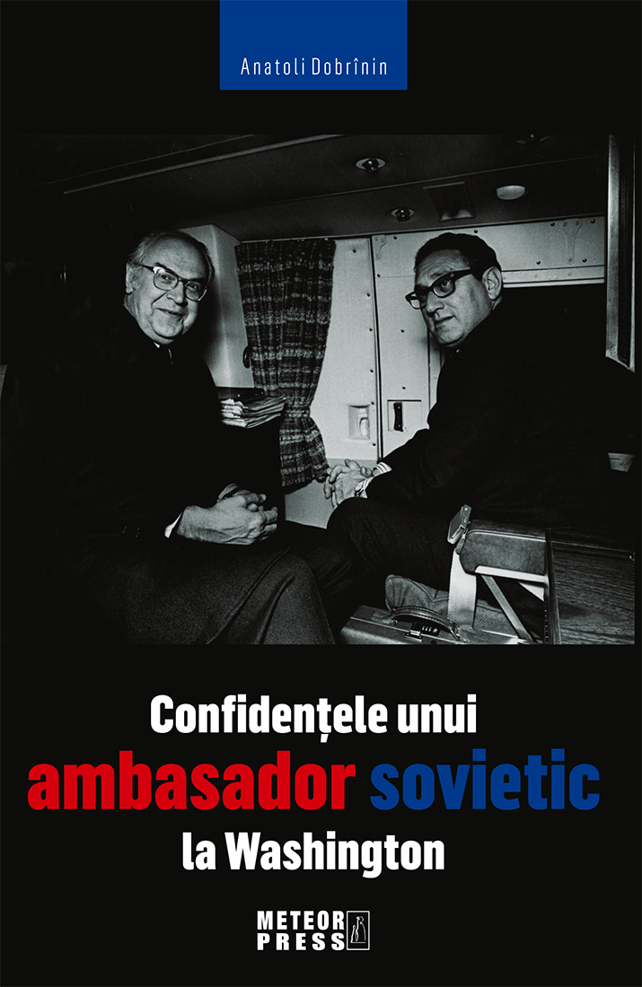 Confidentele unui ambasador sovietic la Washington | Anatoli Dobrinin