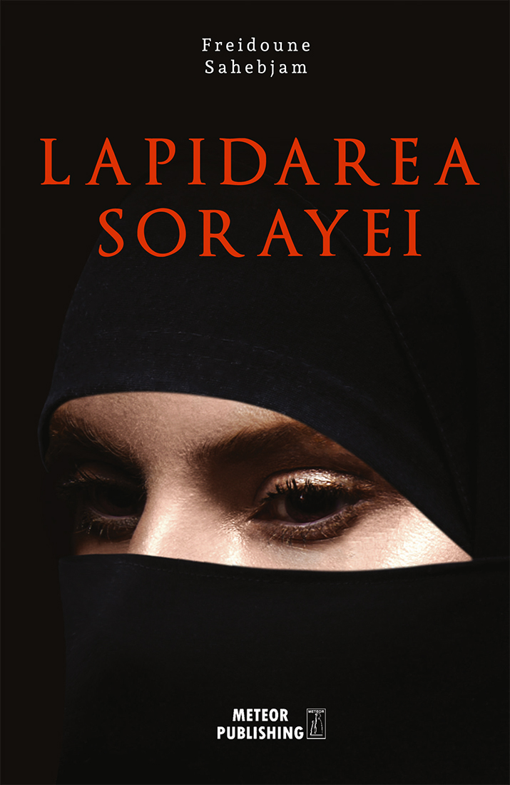 PDF Lapidarea Sorayei | Freidoune Sahebjam carturesti.ro Biografii, memorii, jurnale