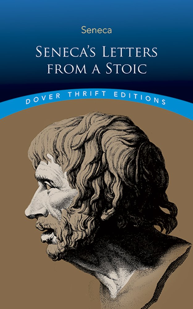 Seneca's Letters from a Stoic | Lucius Annaeus Seneca