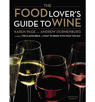 The Food Lover\'s Guide to Wine | Karen Page, Andrew Dornenburg