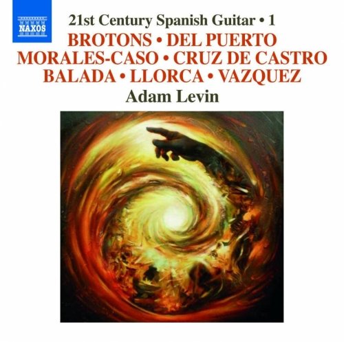 21st Century Spanish Guitar Vol.1 | Adam Levin, Various Composers