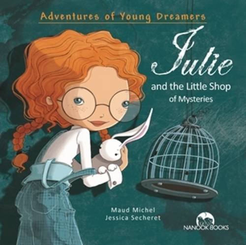 Julie and the Little Shop of Mysteries | Maud Michel, Jessica Secheret