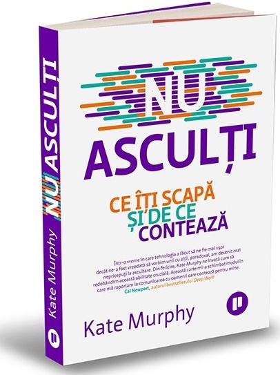Nu asculti | Kate Murphy carturesti.ro poza bestsellers.ro