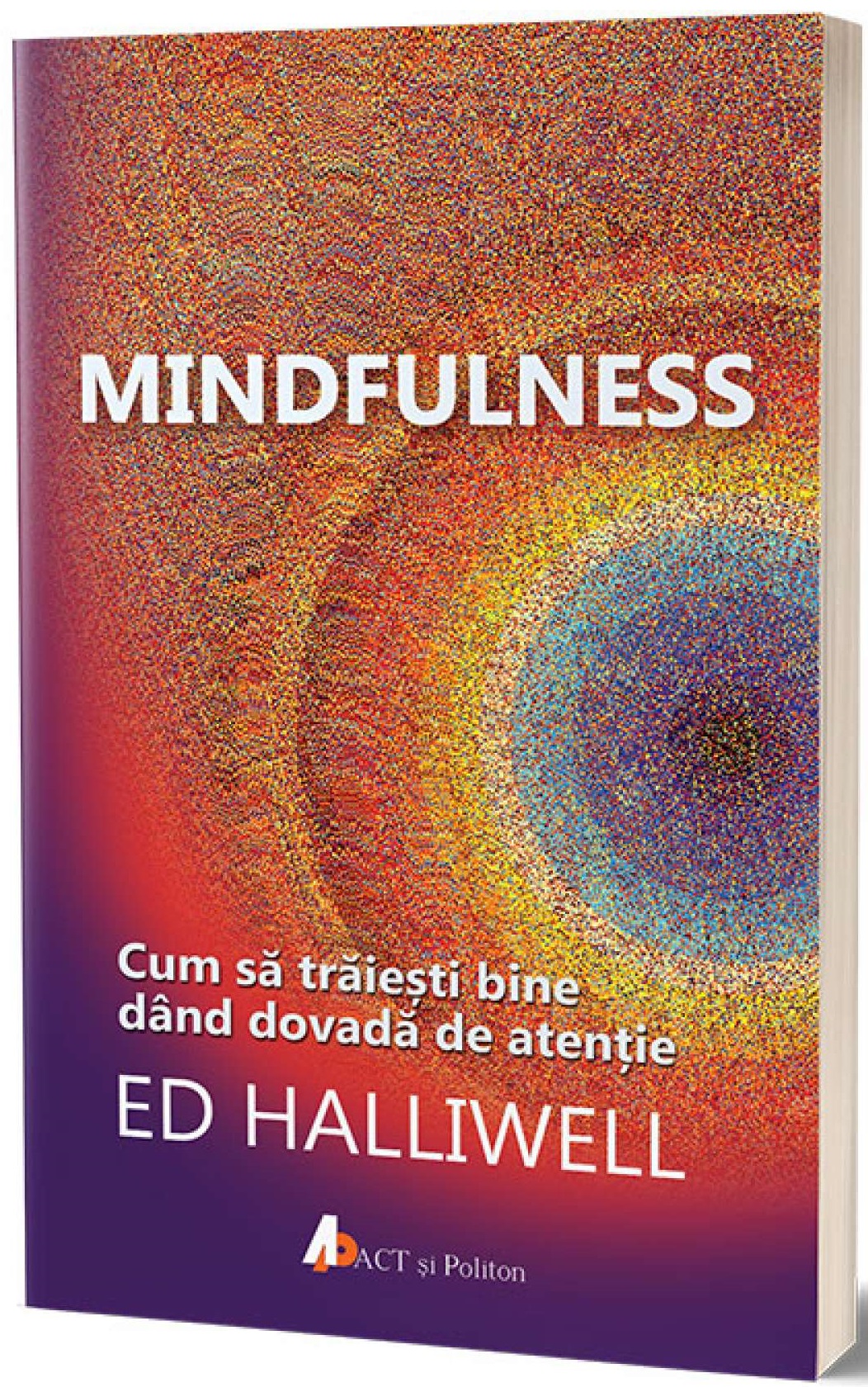 PDF Mindfulness | Ed Halliwell ACT si Politon Carte