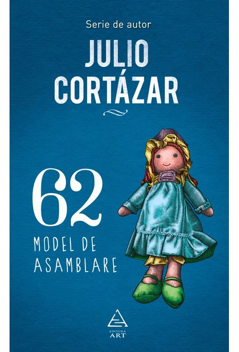 62. Model de asamblare | Julio Cortazar ART imagine 2021