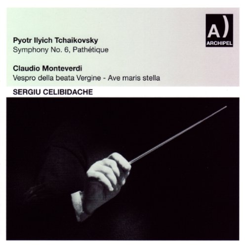 Symphony No.6 / Ave Maris Stella | Sergiu Celibidache, Pyotr Ilyich Tchaikovsky, Claudio Monteverdi