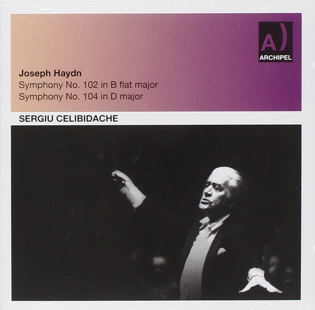 Symphonies Nos.102, 104 | Sergiu Celibidache, Franz Joseph Haydn, Johann Sebastian Bach