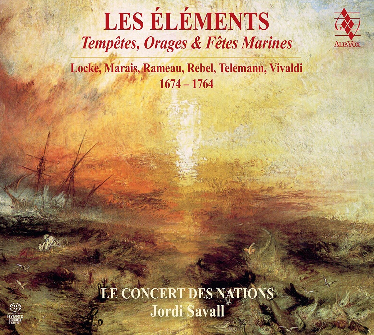 Les Elements - Tempetes, Orages & Fetes Marines 1674-1764 | Le Concert des Nations
