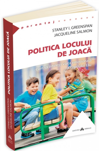 Politica locului de joaca | Stanley I. Greenspan, Jacqueline Salmon