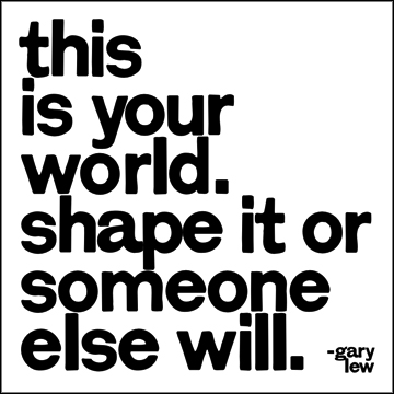Magnet - Gary Lew - This is your world | Quotable Cards