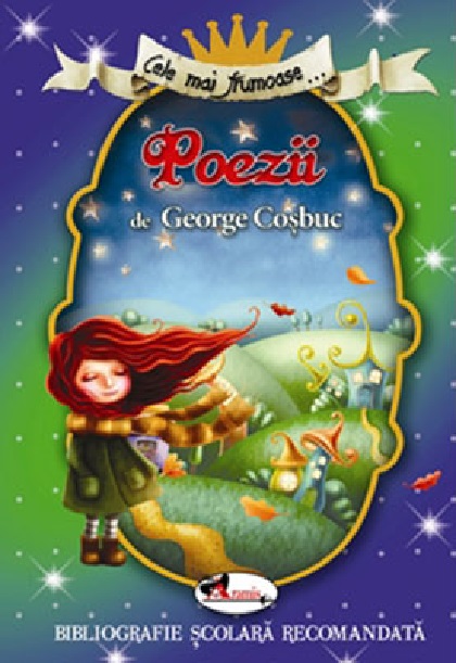 Cele mai frumoase poezii de George Cosbuc | George Cosbuc