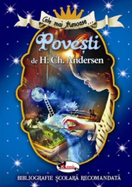 Cele mai frumoase povesti de H. Ch. Andersen | Hans Christian Andersen