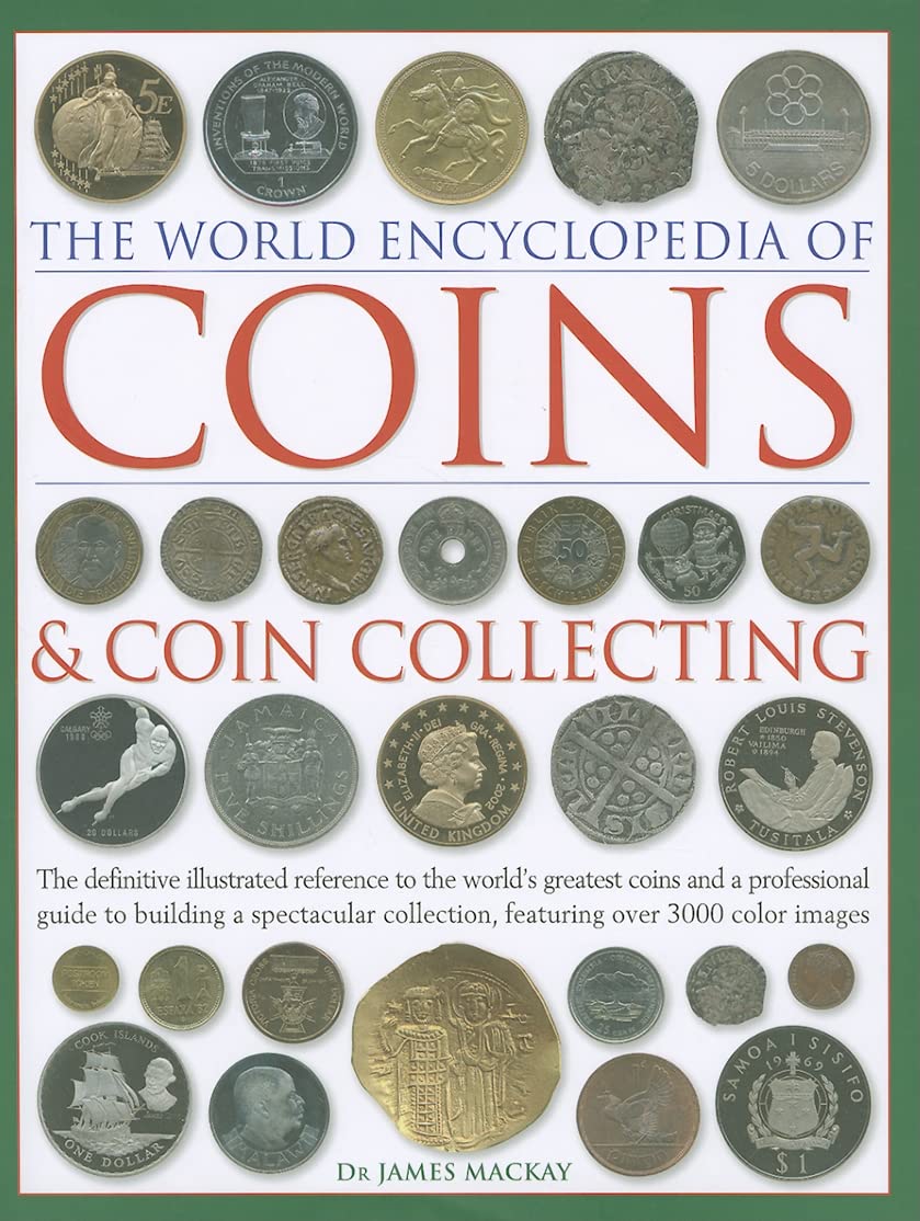 The World Encyclopedia of Coins and Coin Collecting | James Mackay