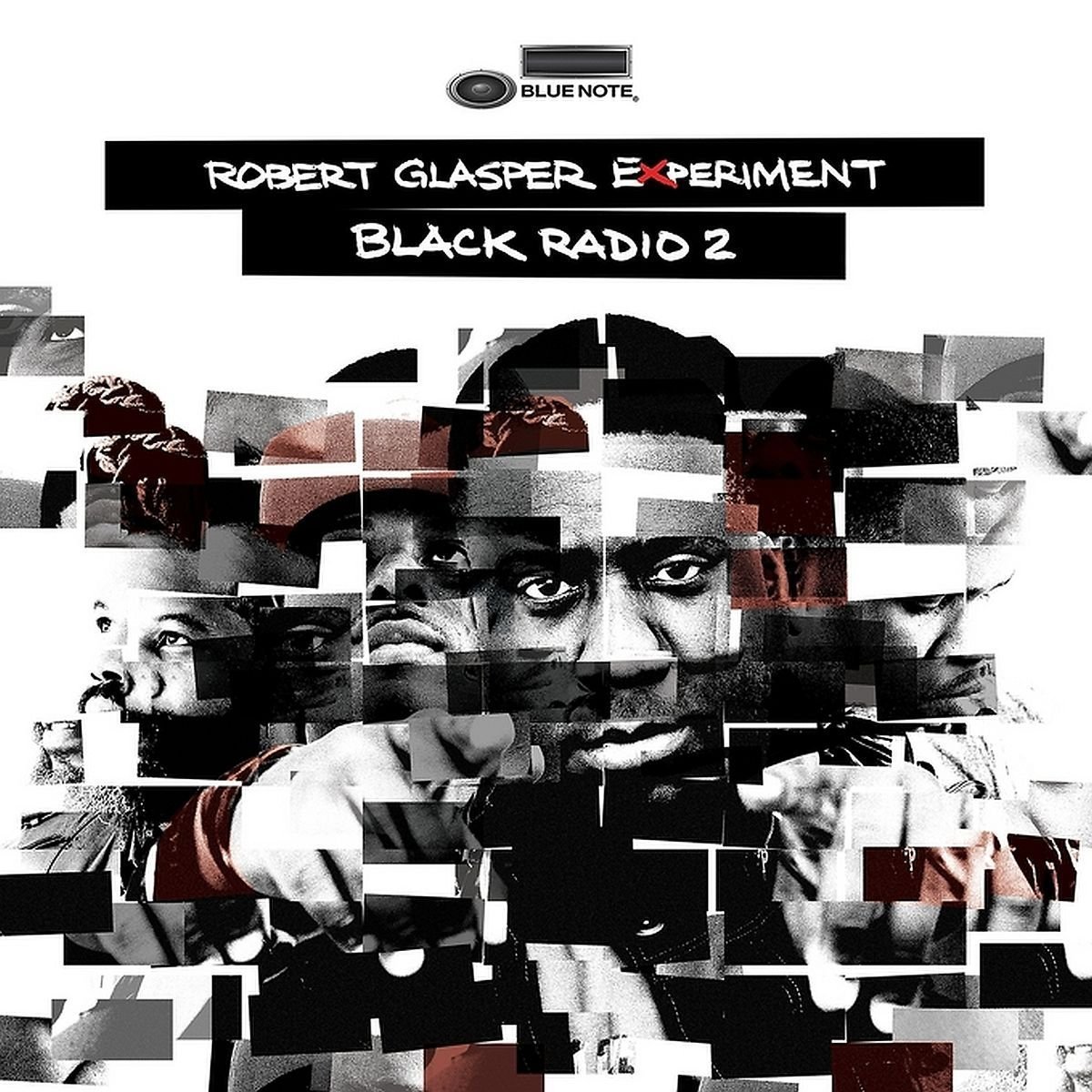 Black Radio 2 - Deluxe Edition | Robert Glasper Experiment