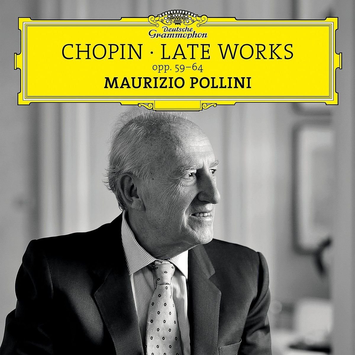 Chopin: Late Works, Opp. 59-64 | Maurizio Pollini, Frederic Chopin