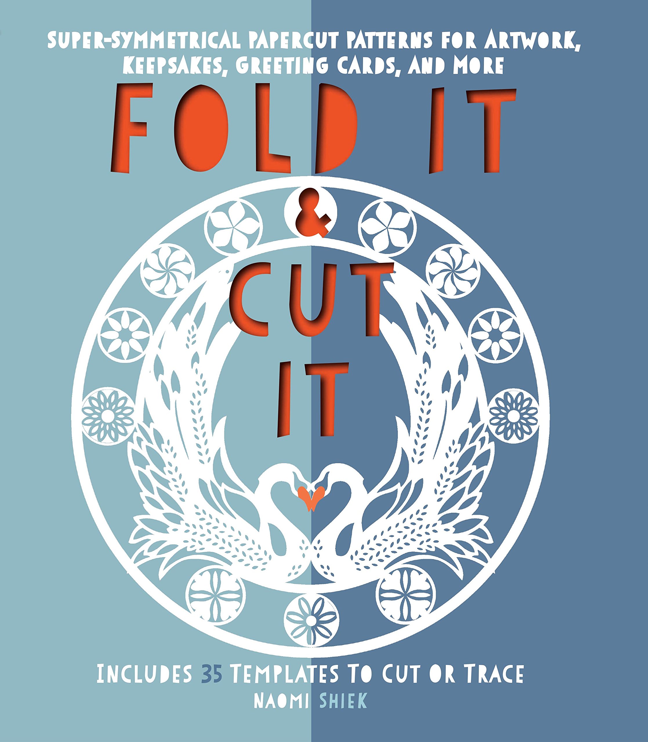 Fold It and Cut It | Naomi Shiek