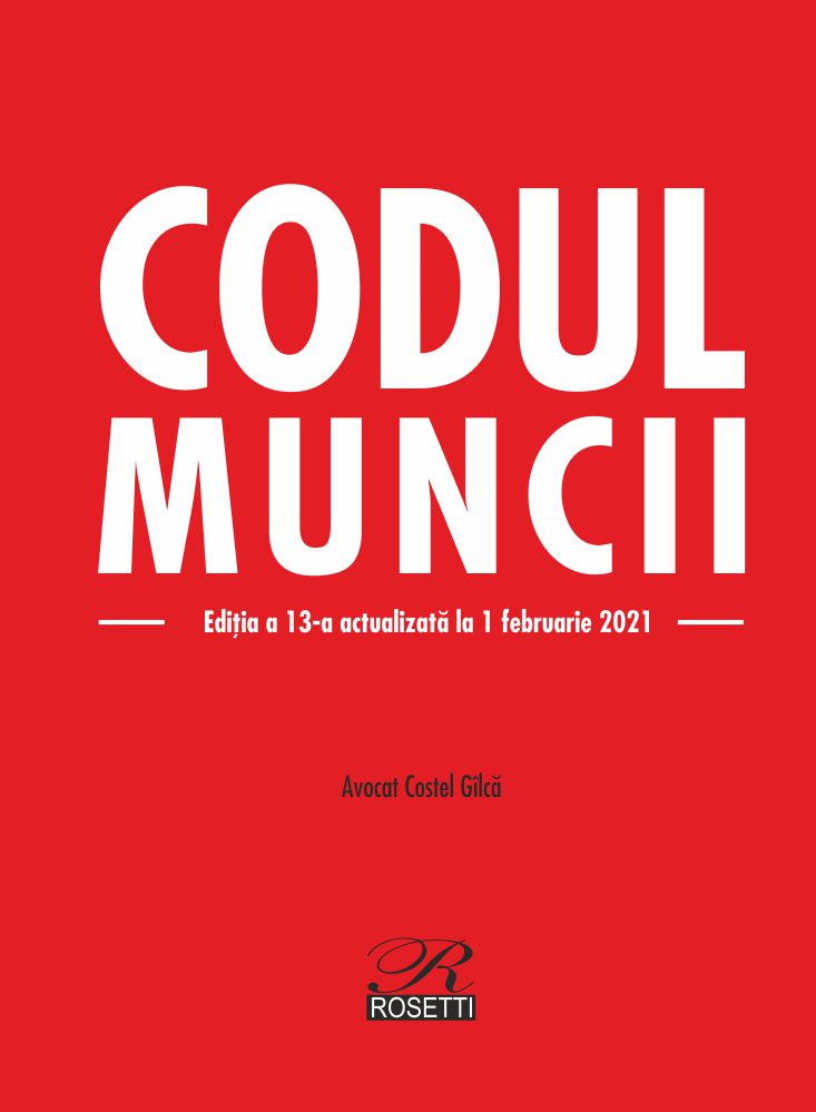 Codul Muncii | Costel Gilca carturesti.ro imagine 2022