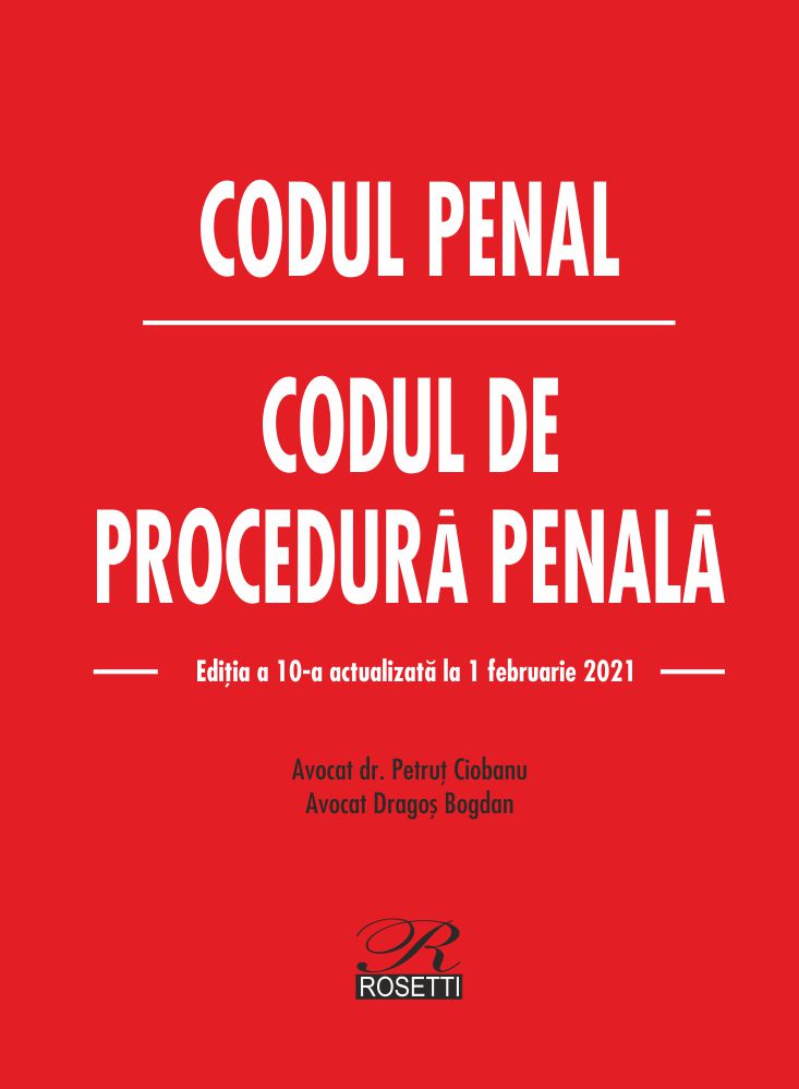 Codul penal – Codul de procedura penala | Carte 2022