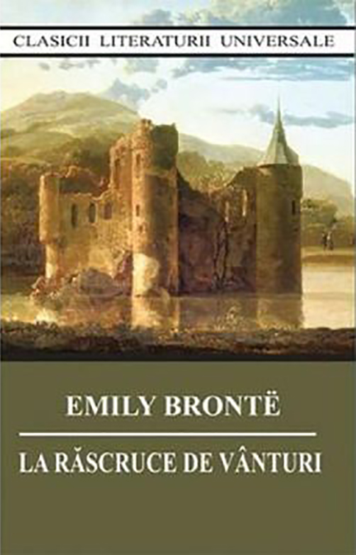 La rascruce de vanturi | Emily Bronte