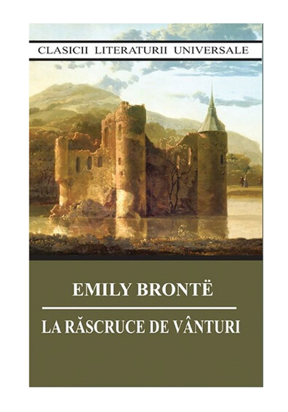 La rascruce de vanturi | Emily Bronte