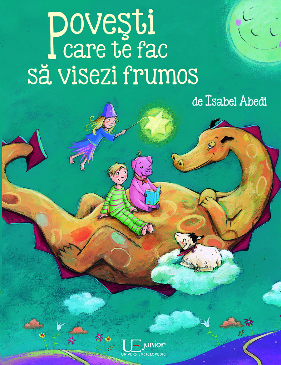 Povesti care te fac sa visezi frumos | Isabel Abedi