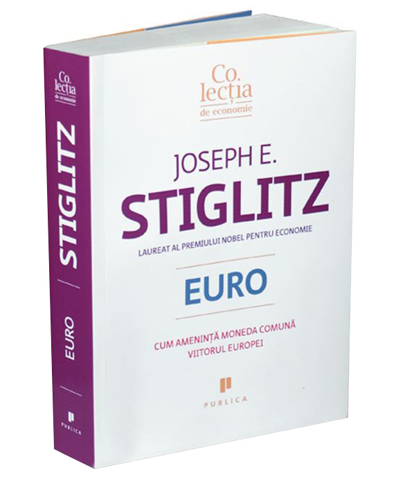Euro | Joseph E. Stiglitz carturesti.ro imagine 2022