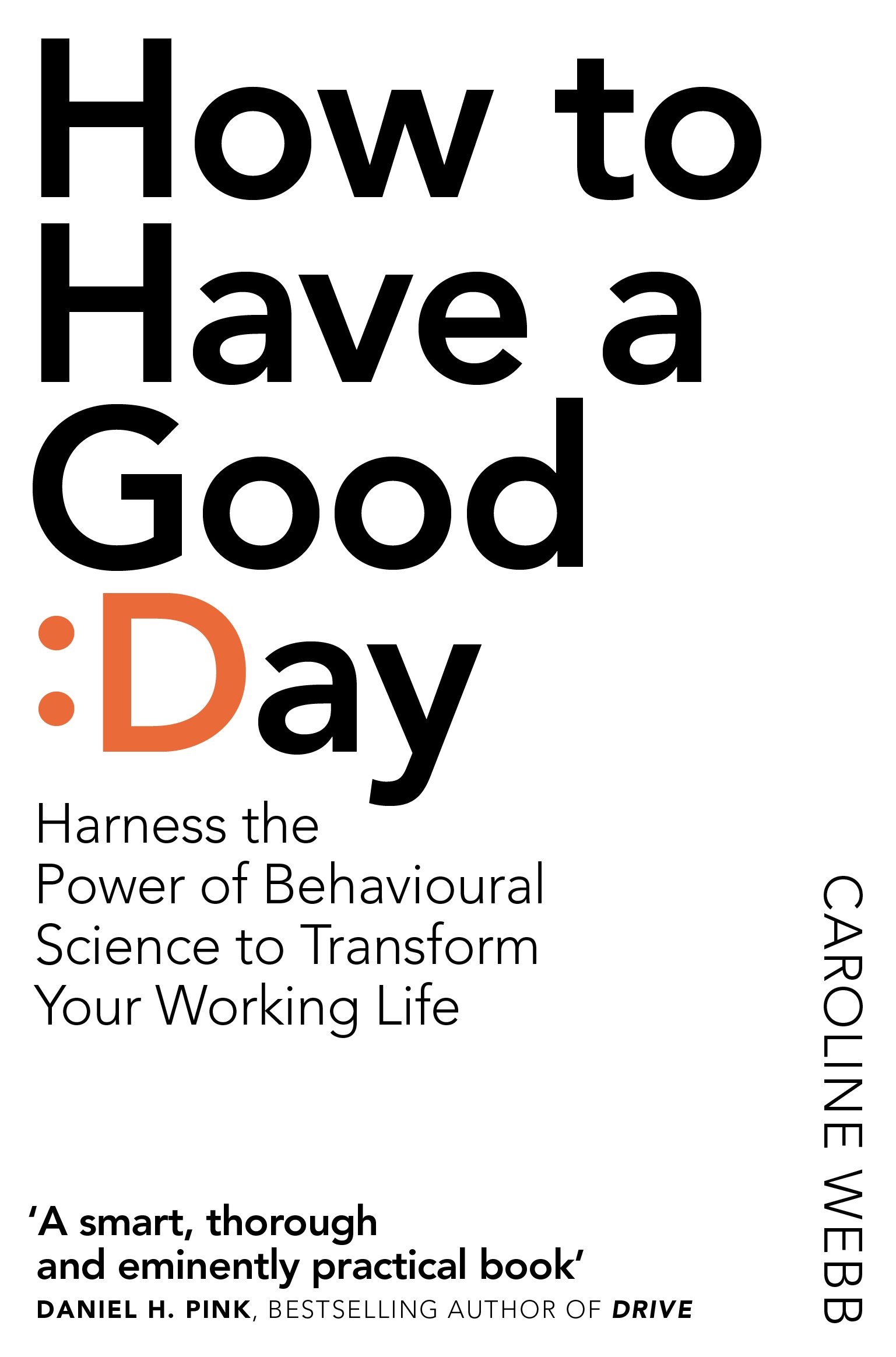 How To Have A Good Day | Caroline Webb